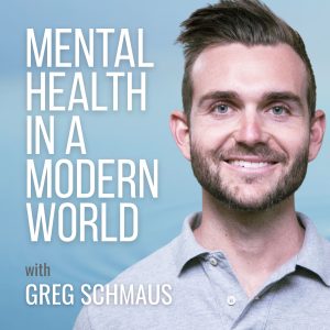 Mental Health in a Modern World